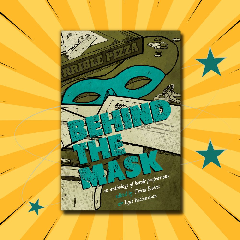 Behind the Mask | Kelly Link, Seanan McGuire, and more