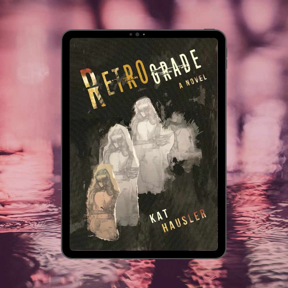 Retrograde | Kat Hausler