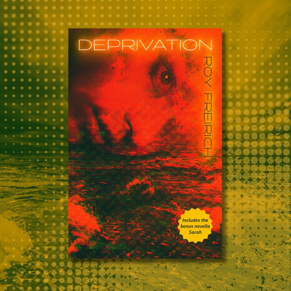 Deprivation | Roy Freirich