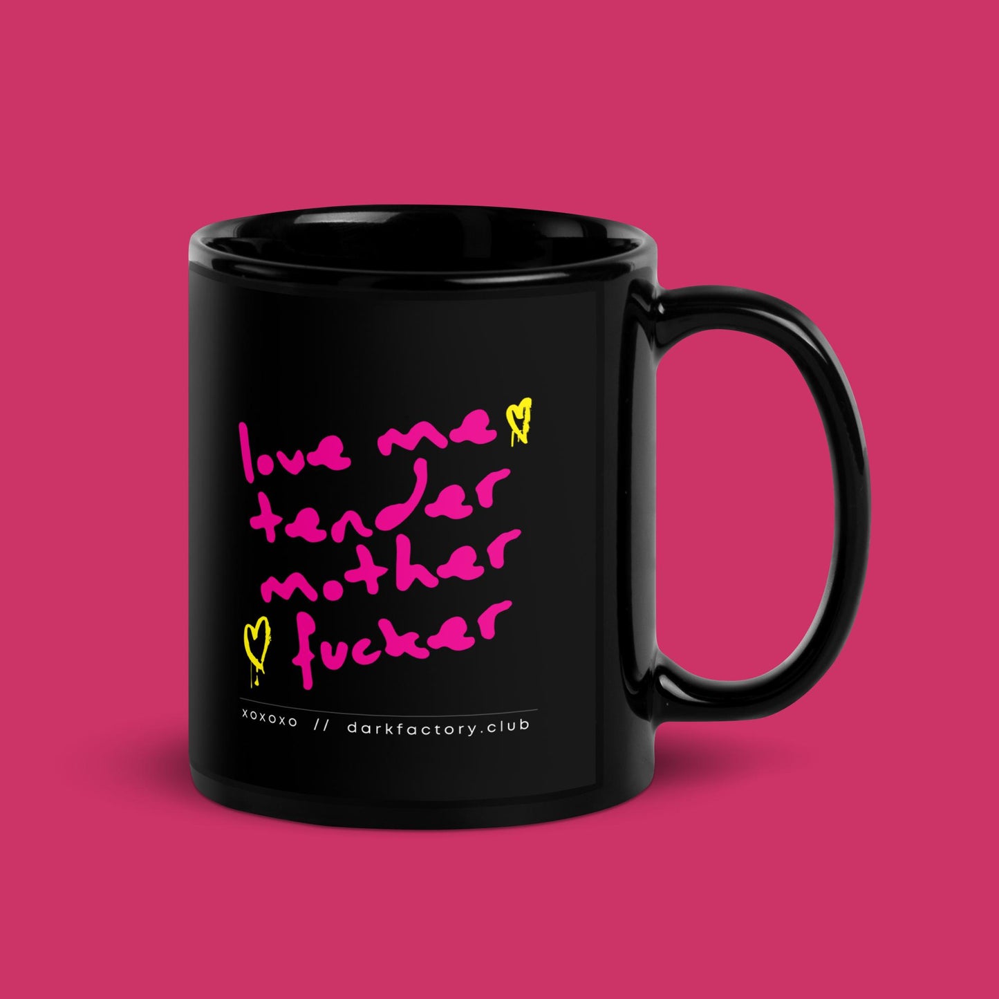 Dark Factory Love Me Tender 11 oz Black Mug