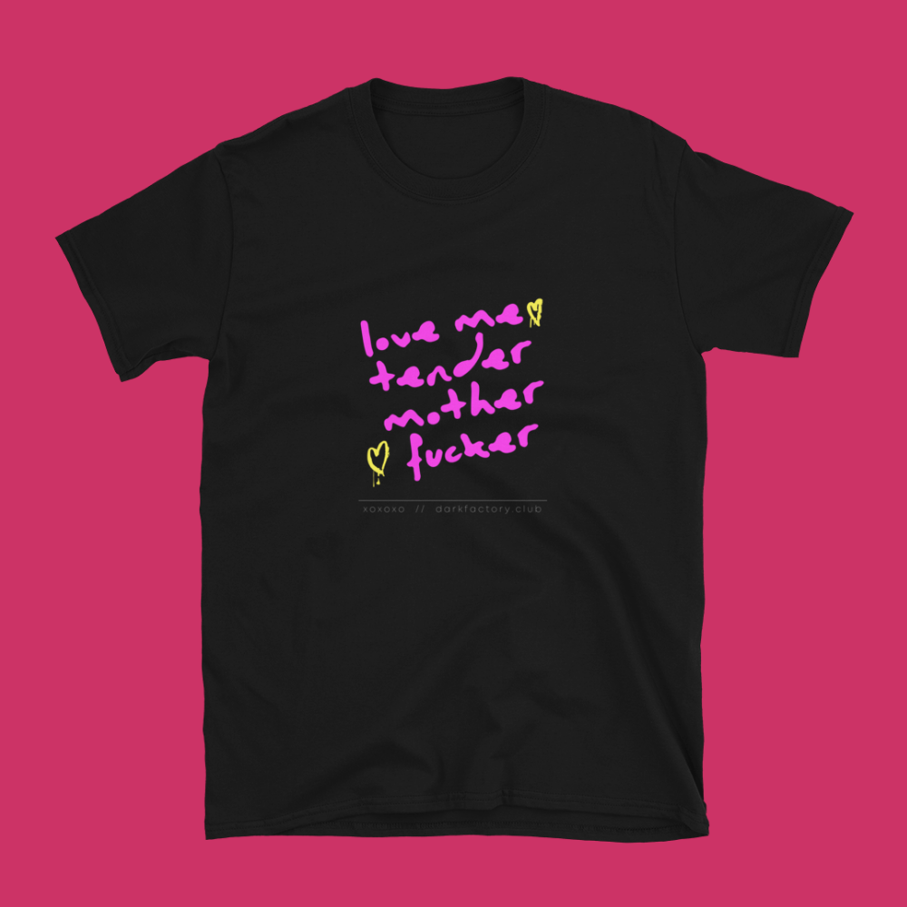 Dark Factory Love Me Tender Unisex T-Shirt