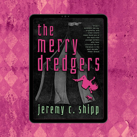 The Merry Dredgers | Jeremy C. Shipp