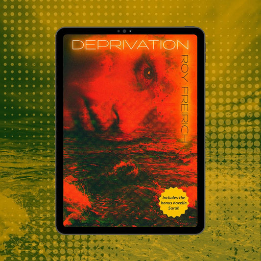 Deprivation | Roy Freirich