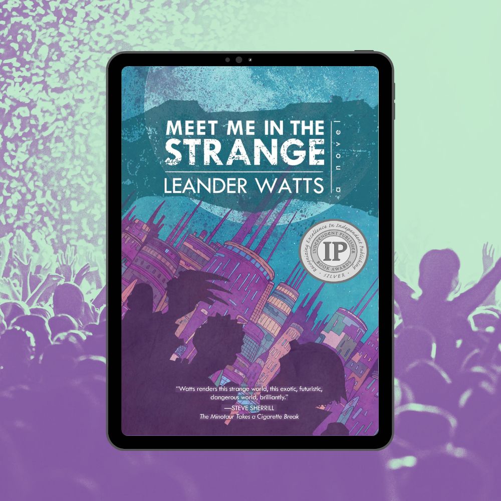 Meet Me in the Strange | Leander Watts