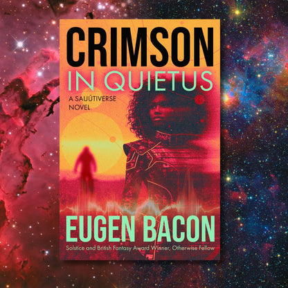 Crimson in Quietus | Eugen Bacon [preorder]