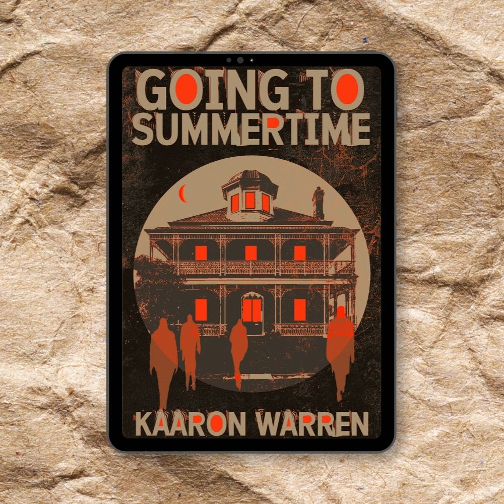 Going to Summertime | Kaaron Warren (preorder)