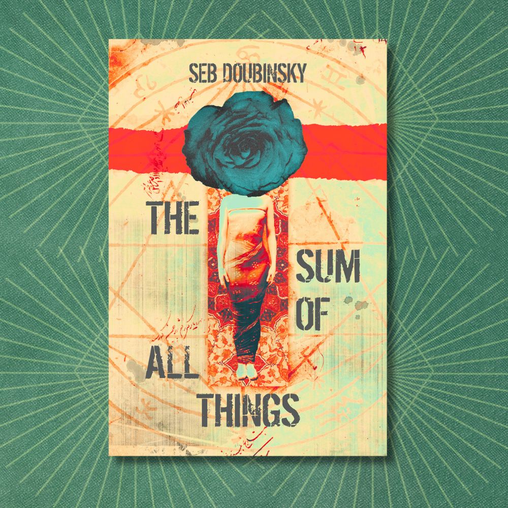 The Sum of All Things | Seb Doubinsky