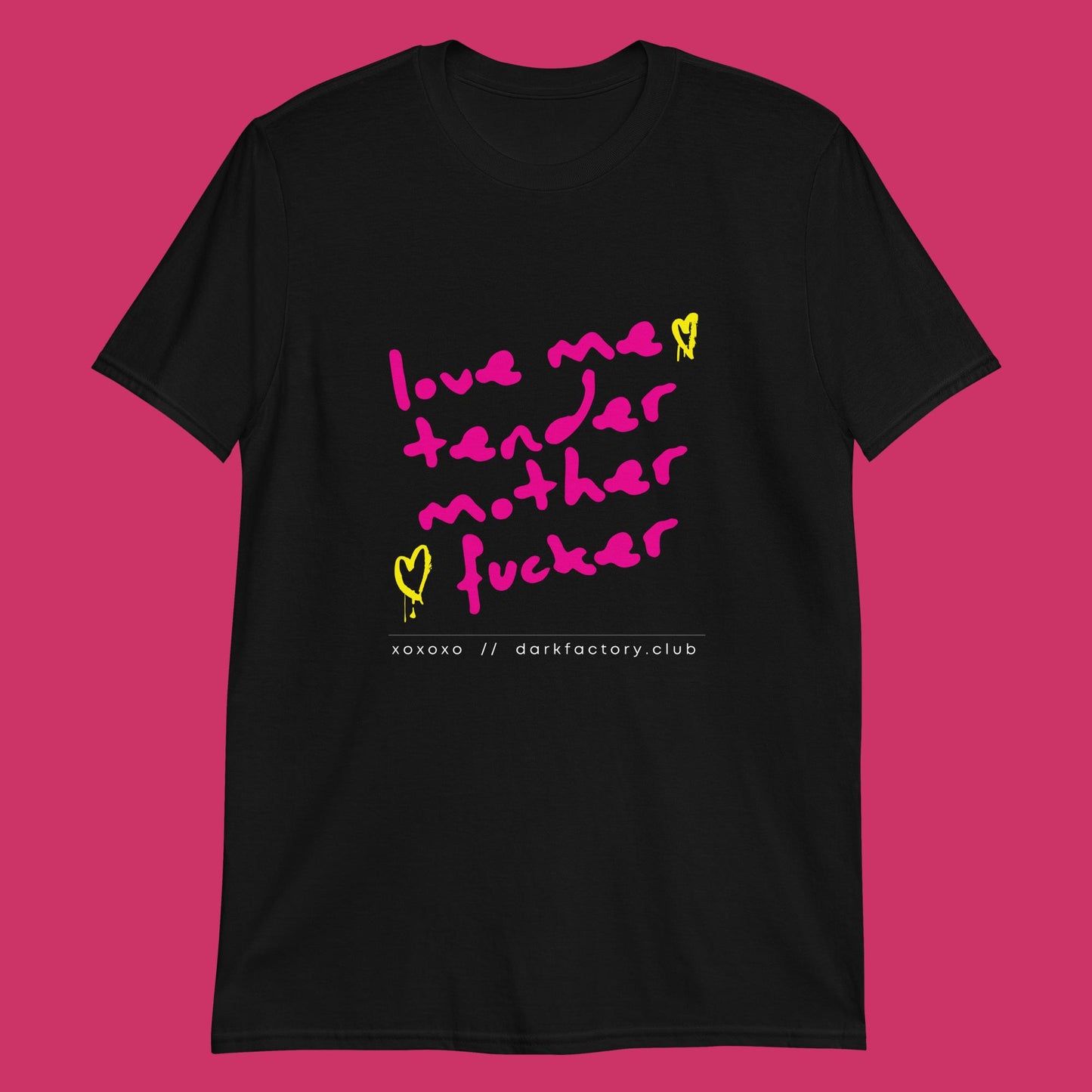 Dark Factory Love Me Tender Unisex T-Shirt