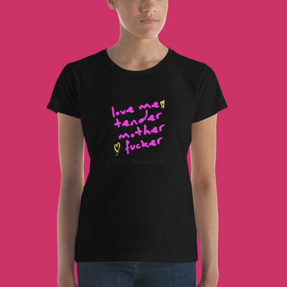 Dark Factory Love Me Tender Women's T-shirt