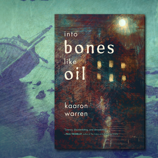 Into Bones Like Oil | Kaaron Warren