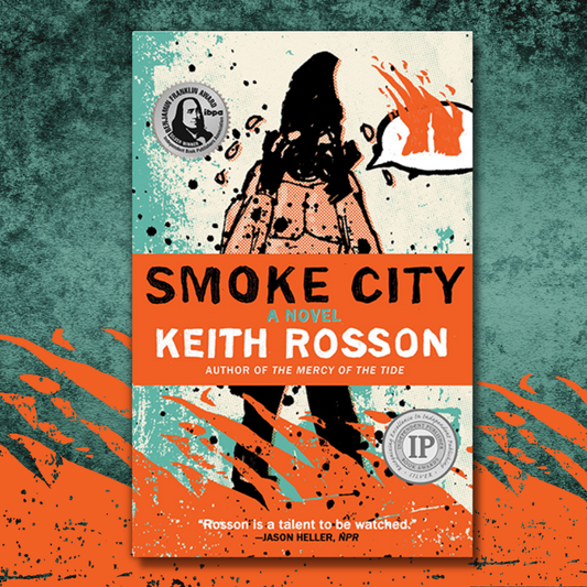 Smoke City | Keith Rosson